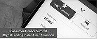 Consumer Finance Summit - Digital Lending in der Asset Allokation